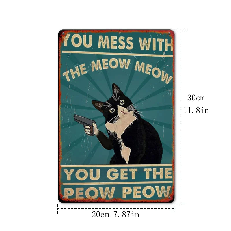 Humorous Cat Quote Aluminum Metal Wall Sign